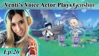 Venti's English Voice Actor plays GENSHIN IMPACT! Part 26: The Crux of the Matter