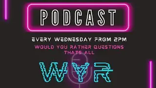 WYR Pod - with guest Travis Booth - Millard - Episode 6
