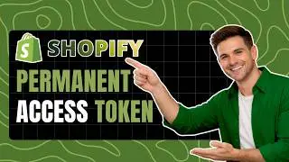How to Get a Permanent Shopify Admin API Access Token  - 2026 Shopify Update