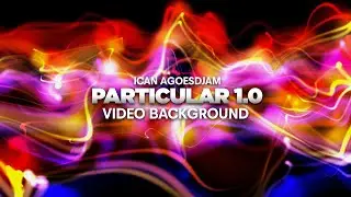 PARTICULAR 1.0 video background