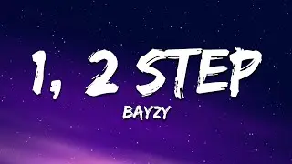 BAYZY - 1, 2 Step (Lyrics)