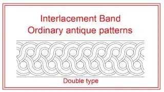 Interlacement Band, Ordinary Antique style, Double type