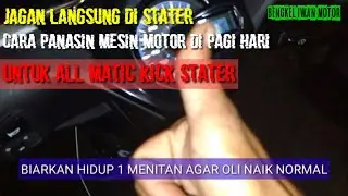 CARA PANASIN MESIN SAAT PAGI HARI