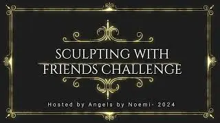 Winners of the 2024 Sculpting with Friends Challenge