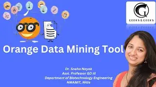 Orange Data Mining Tool - Dr. Sneha Nayak