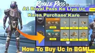 BGMI A1 Royal Pass| How To Buy Uc In BGMI | A1 Royal Pass Ke Liya Uc Kaise Purchase Kare | Buy Uc
