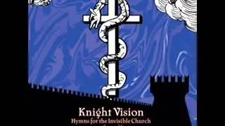The Knighst of the New Crusade - Love-Fear