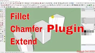 Fillet, Chamfer, Extend Plugin | SketchUp Tutorial | NTD