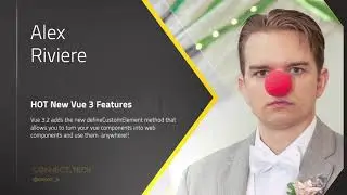 ConnectTech2021 - Alex Riviere   HOT New Vue 3 Features