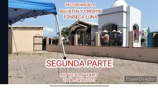 SEGUNDA HORA DE MUSICA PARA DON AGUSTÍN Y SU HERMANO CRISPIN FONSECA LUNA DE RÍO VIEJO, NAYARIT