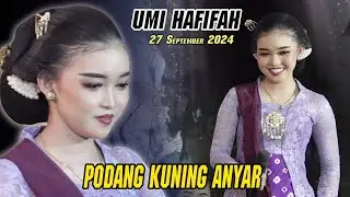 UMI HAFIFAH ANYAR PODANG KUNING //  27 September 2024 // Ds. KEDUNGOMBO - NGANJUK