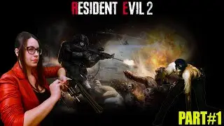 RESIDENT EVIL 2 - ПРОХОЖДЕНИЕ #1 (2K)