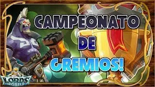 Lords Mobile ES - Guías - Campeonato de gremios! Como realizarlo paso a paso, errores y consejos!