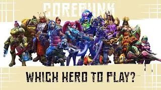 Corepunk | How to pick your hero? Complete Corepunk Hero Overview Guide.