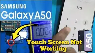 Samsung Galaxy A50 Touch Screen Not Working
