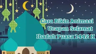 CARA MEMBUAT UCAPAN SELAMAT BERPUASA 2021 || FILMORA 9