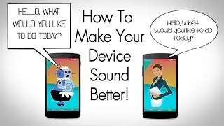 Android 101 ~ HQ Text To Speech Voices