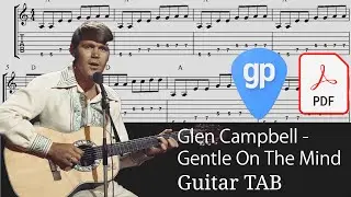 Glen Campbell - Gentle On My Mind Guitar Tabs [TABS]