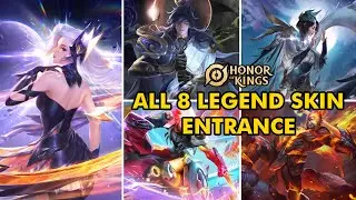 ALL 8 LEGEND SKINS ENTRANCE HoK