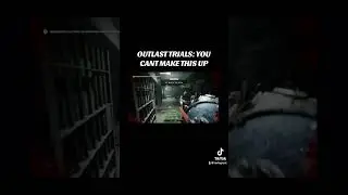 Outlast Trials Funny Moment Part 1 #shorts #follow #fyp #gaming #subscribe  #funny #funnyshorts