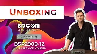 Unboxing BDCOM BSR 2900