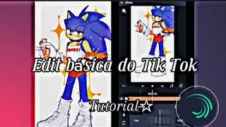 ☆Tutorial☆|Como fazer uma edit básica do Tik Tok‼️ ||Fácil‼️