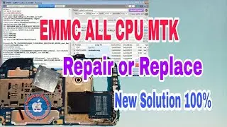 HOW TO REPARE ALL EMMC CPU MTK FULL NEW SOLUTION 100%