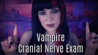 ☆★ASMR★☆ Selene | Vampire Cranial Nerve Exam
