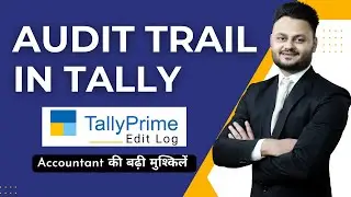 Audit Trail in Tally from 1st April 2023 ft 