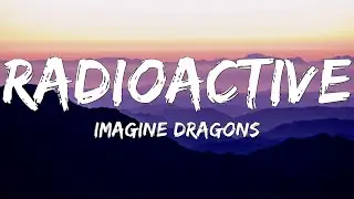 🎶 Imagine Dragons - Radioactive - (Lyrics) 🎶
