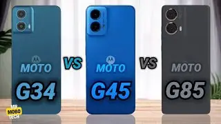 Moto G34 5g vs Moto G45 5g vs Moto G85 5g | Mr Mobo tech