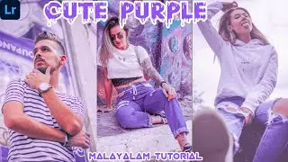 cute purple lightroom preset free DNG - purple tone - malayalam tutorial - cyber lab