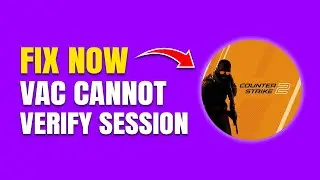 How to Fix CounterStrike 2 