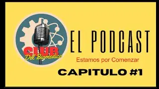 Club del Biomedico el Podcast /Presentacion