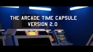 The Arcade Time Capsule Version 2.0 Trailer