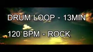 120 BPM Drum Loop [ Rock / Ballad ] 13 MINUTES LOOP