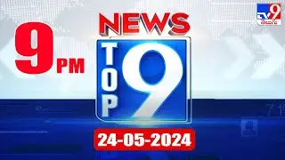 Top 9 News : Top News Stories | 24 May 2024 - TV9