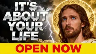 GOD SAYS;- IT'S ABOUT YOUR LIFE OPEN NOW! | GOD'S MESSAGE FOR YOU TODAY