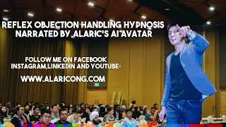 Reflex Objection Handling Hypnosis by Alaric Ong