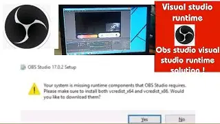 your system is missing runtime components that obs studio vcredist obs studion visual studio missing