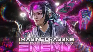 Enemy - Imagine Dragons 😈 (Apex Legends Montage)