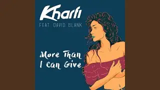 More Than I Can Give