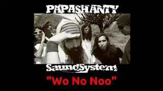 PapaShanty - Wo No Noo