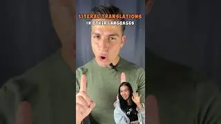 LITERAL Translations in Other Languages 😅