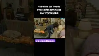 cuando sabes que  se están terminando LAS VACACIONES