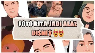 Edit Foto kita Menjadi Ala-ala Kartun Lucu Disney || Bisa jadi ide kado buat temen