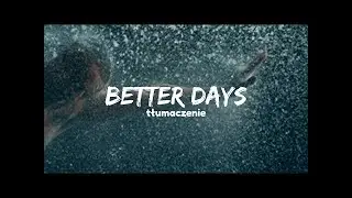 Dermot Kennedy - Better Days (Tekst/Tłumaczenie PL)