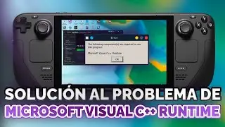 Steam Deck - solucionar el error Microsoft Visual C++ Runtime 🤔