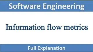 information flow metrics | software engineering metrics | bca | software metrics |
