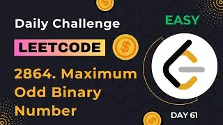 ✅Day 61 | LeetCode 2864. Maximum Odd Binary Number #dailychallenge #leetcode #solution #problem